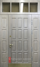 Стальная дверь С фрамугой №20 с отделкой МДФ ПВХ